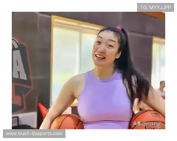李梦三分手感回暖助力中国女篮冲击亚洲杯冠军前景点燃球队争冠希望